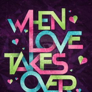 Quand l'amour prend le dessus
